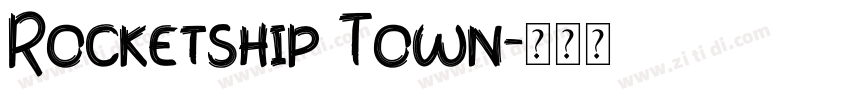 Rocketship Town字体转换